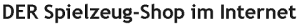 Der Spielzeug-Shop im Internet